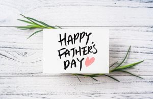 Today Fathers are honored