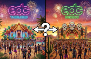 Should I Go To EDC Thailand or EDC Mexico?